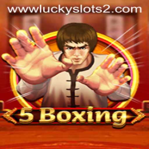 Discovering the Intricacies of 5Boxing and the Excitement of Lucky Slots 2