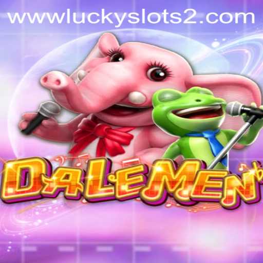 Exploring the Enchanting World of DALEMEN and Lucky Slots 2