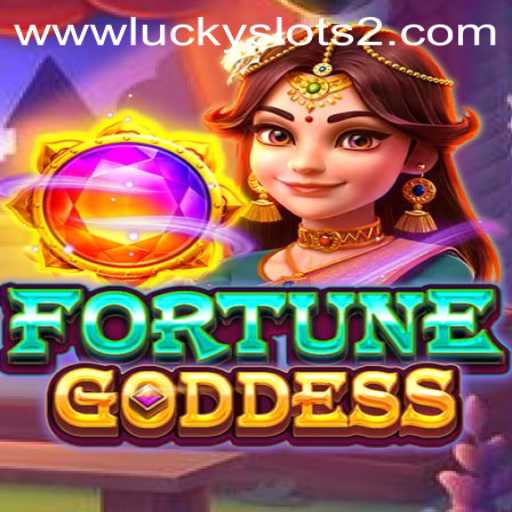 Exploring the World of FORTUNEGODDESS: An In-Depth Look at Lucky Slots 2