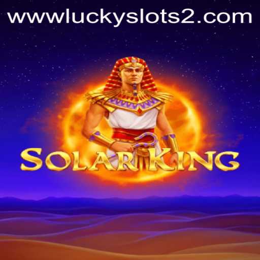 Discover SolarKing: The Ultimate Experience with Lucky Slots 2